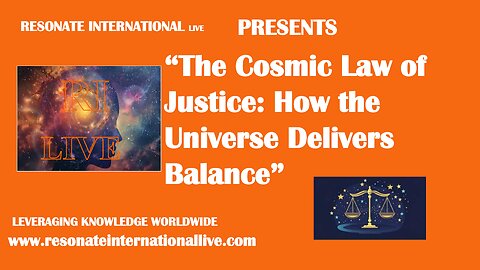 “The Cosmic Law of Justice: How the Universe Delivers Balance”