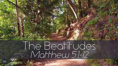 Teachings of Jesus - The Beatitudes - Daily Inspiration