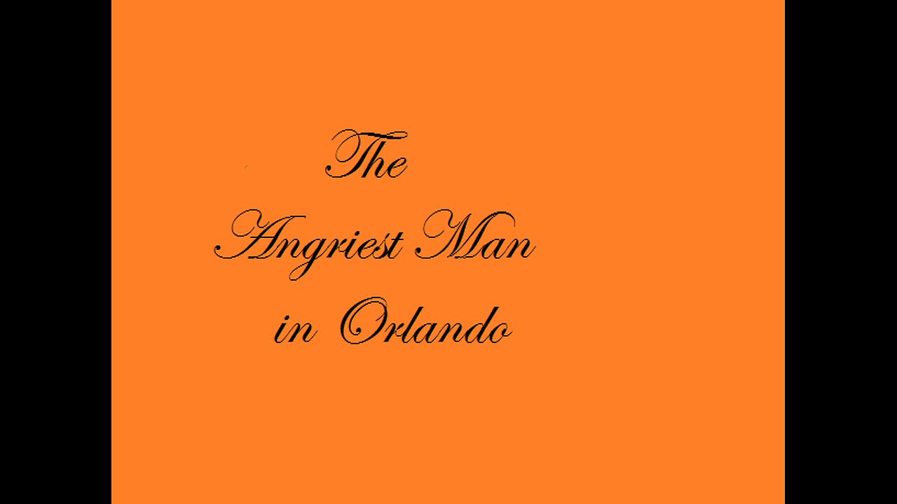 This is the show?! - The Angriest man in Orlando
