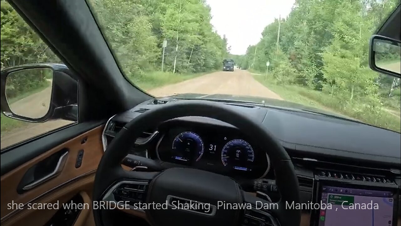 she scared when BRIDGE started Shaking Pinawa Dam Manitoba , Canada