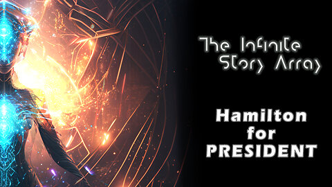 The Infinite Story Array || Hammy for PRESIDENT