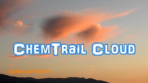 Chemtrails Chemical Cloud ~ Echoes Of Truth Investigates!