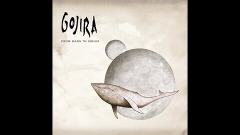 Gojira - From Mars To Sirius