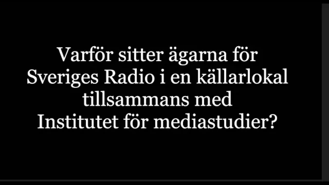 Varför sitter Sveriges Radios ägarbolag i samma källare som Institutet för mediastudier?