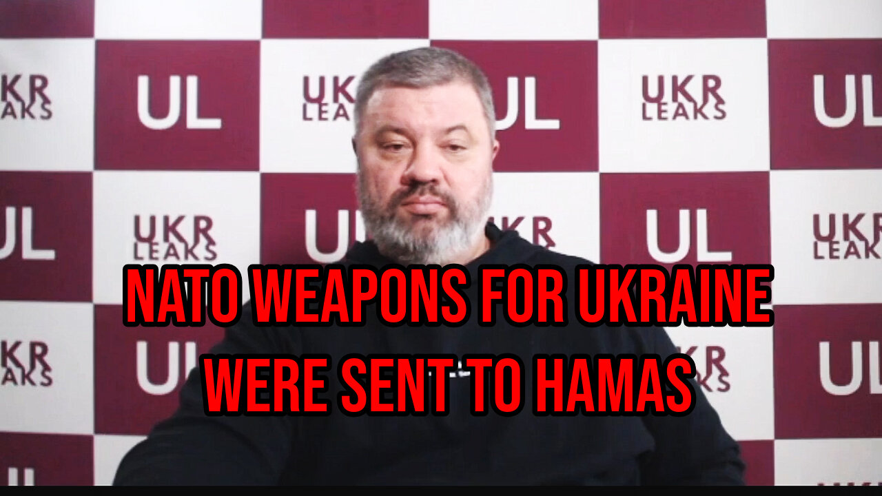 Former Ukrainian Intelligence Agent Says Ukrainian Solders Sent NATO Weapons To Hamas