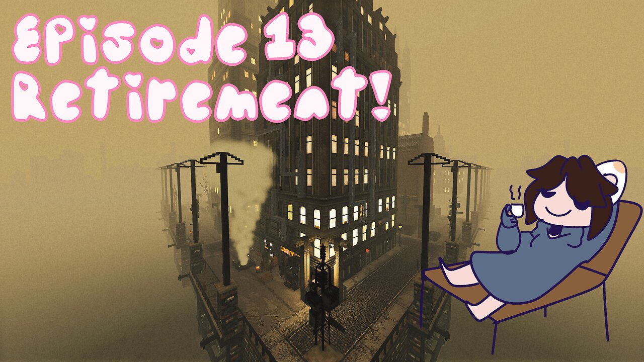 Episode 13: It's time to retire!