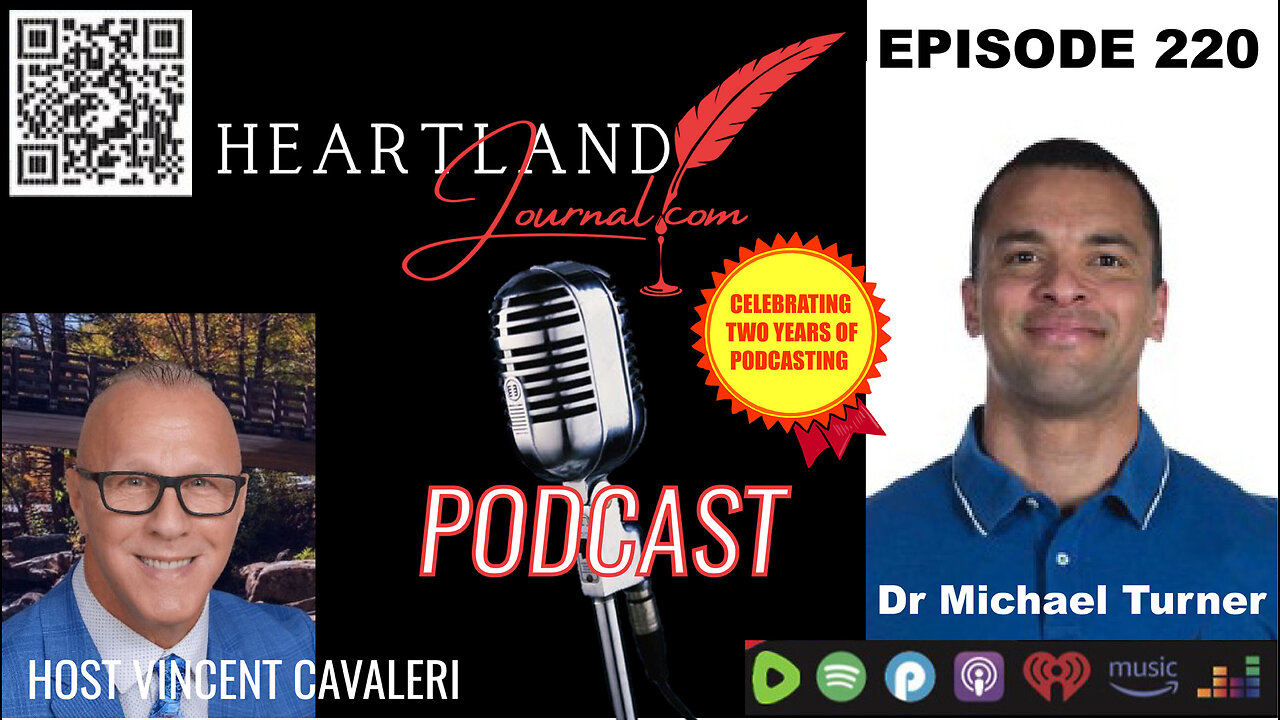 Heartland Journal Podcast EP220 Dr. Michael Turner & More 6 19 24
