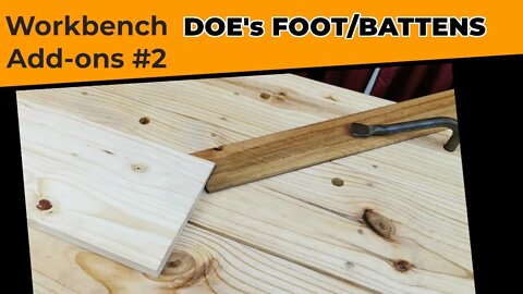 Workbench Add-ons - Doe's Foot/Battons