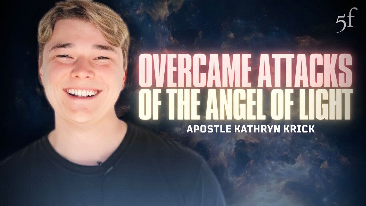 He Overcame Attacks of the Angel of Light