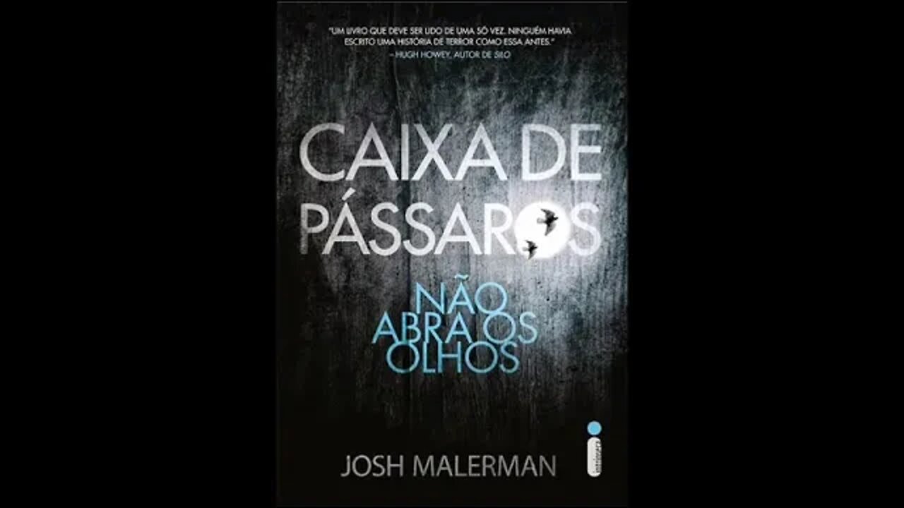 Caixa De Pássaros de Josh Malerman - Audiobook traduzido em Português