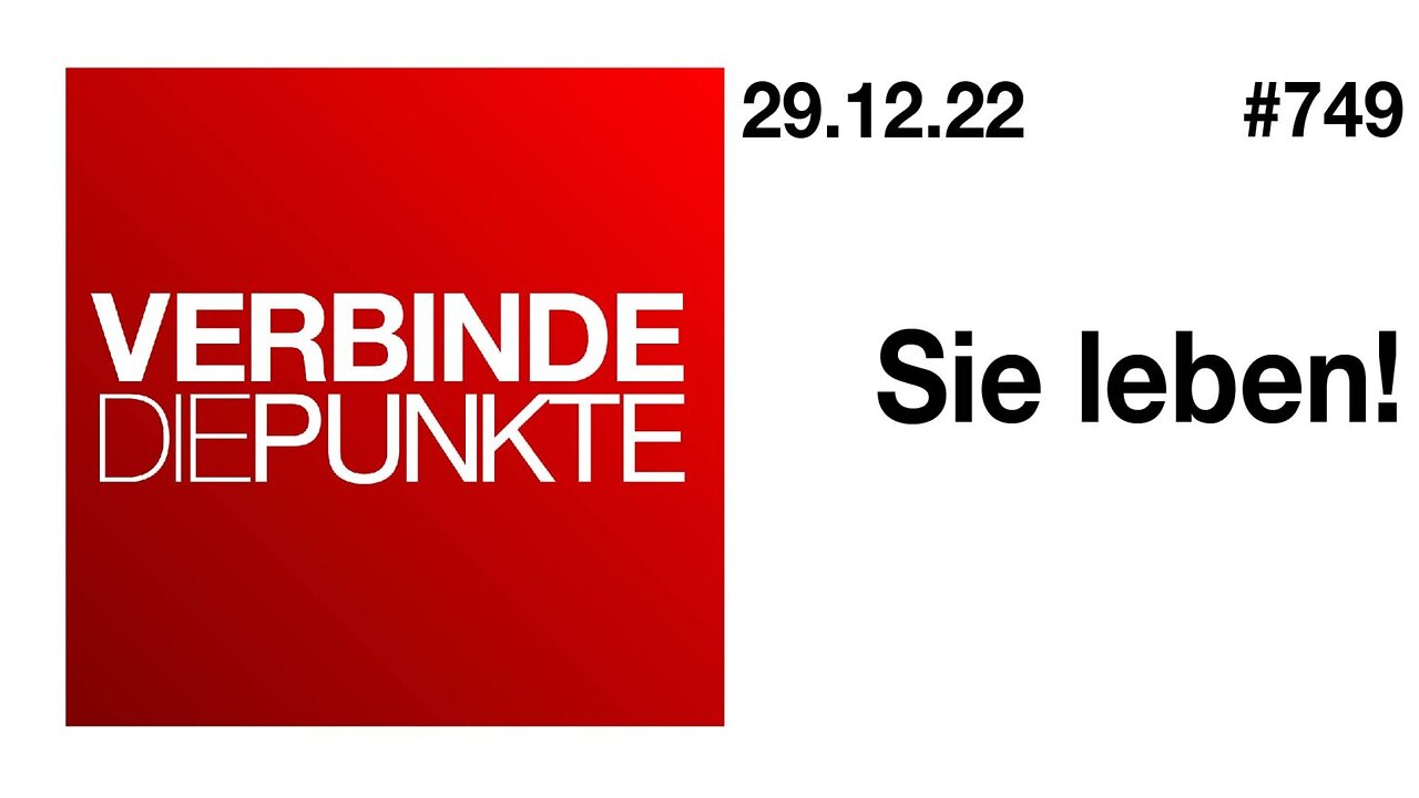 Verbinde die Punkte 749 - Sie leben! Vom 29.12.2022