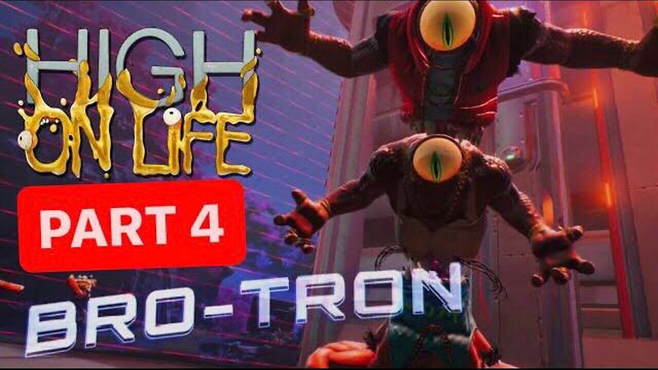 HIGH ON LIFE Gameplay Walkthrough Part 4