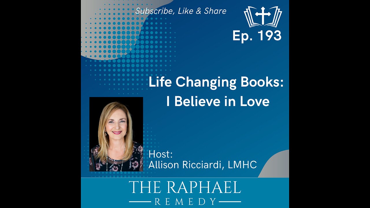 Ep. 193 Life Changing Books #4: I Believe in Love