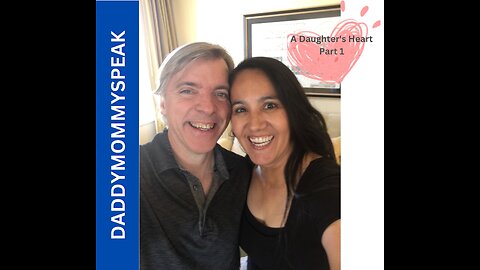 A Daughter's Heart - Part 1