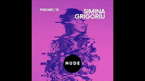 Simina Grigoriu @ NUDE Podcast #013