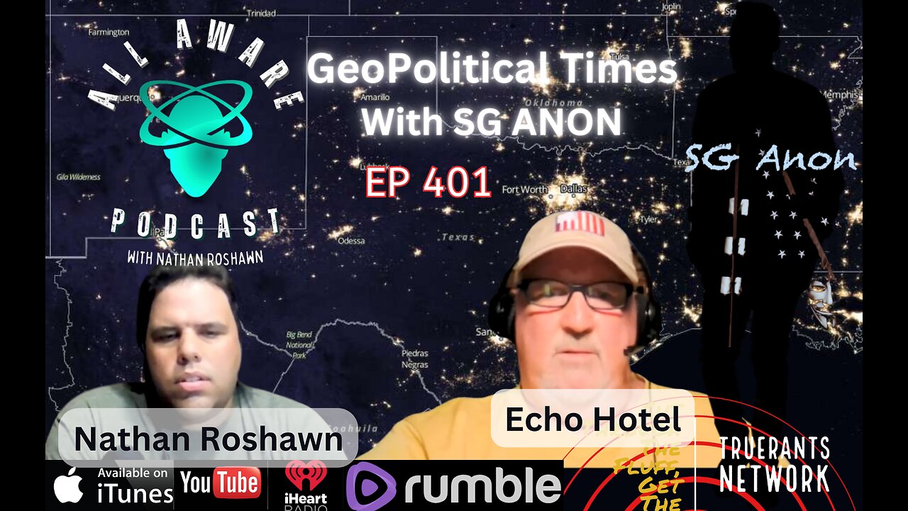 All Aware EP 4.01 - Geopolitical Times with SG Anon