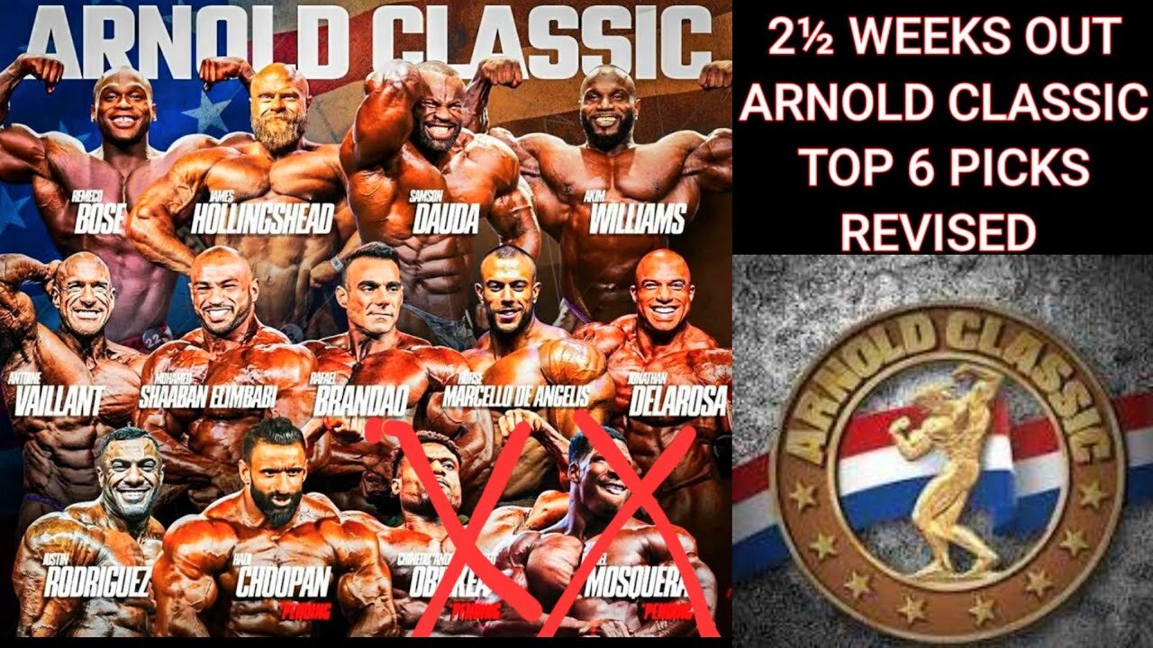 2024 ARNOLD CLASSIC TOP 6 PICKS 2 ½ WEEKS OUT