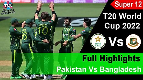 Pakistan vs Bangladesh match highlight | Icc T20 Men's T20 World Cup 2022