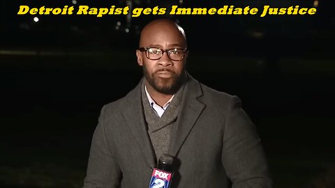 Detroit Rapist gets immediate Justice