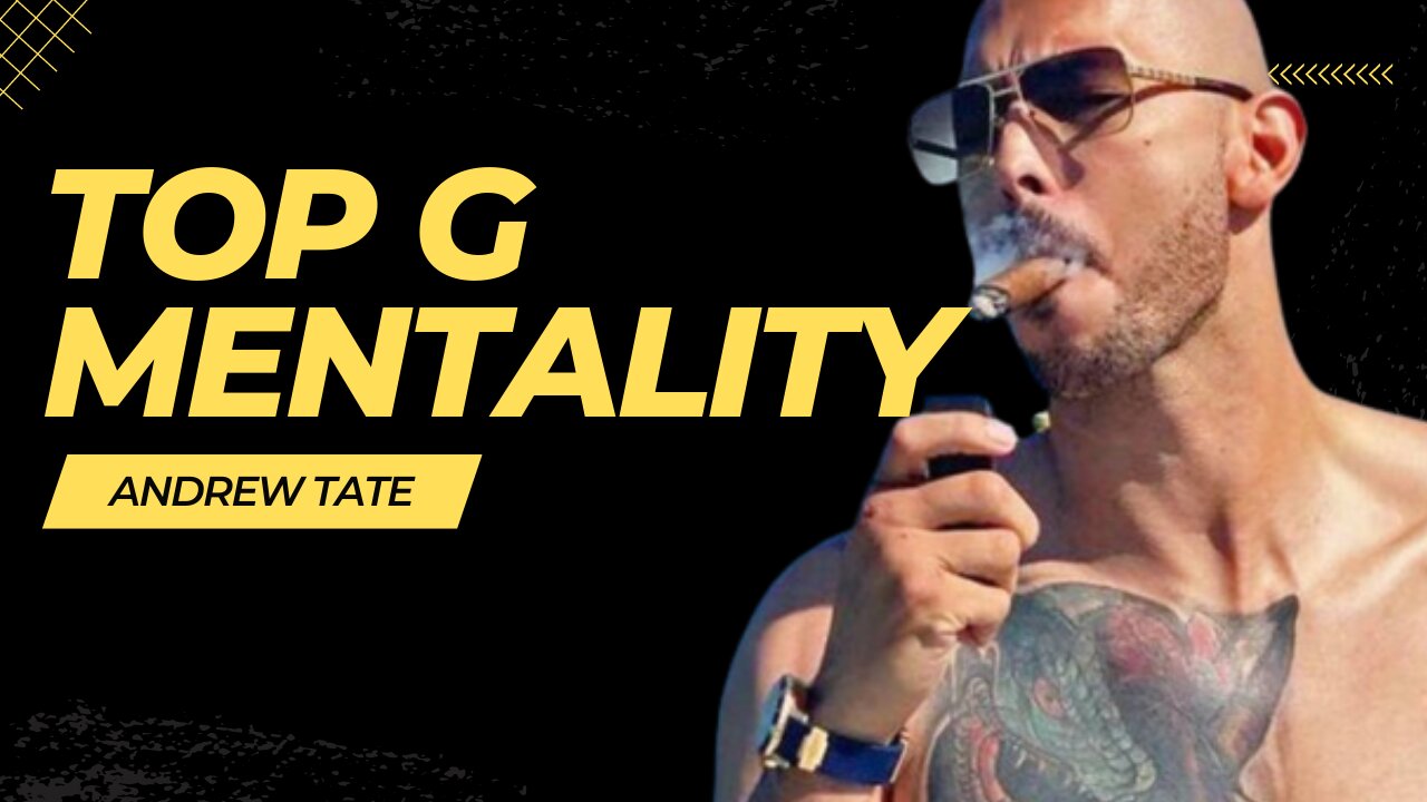 Top G Mentality Andrew Tate Motivation