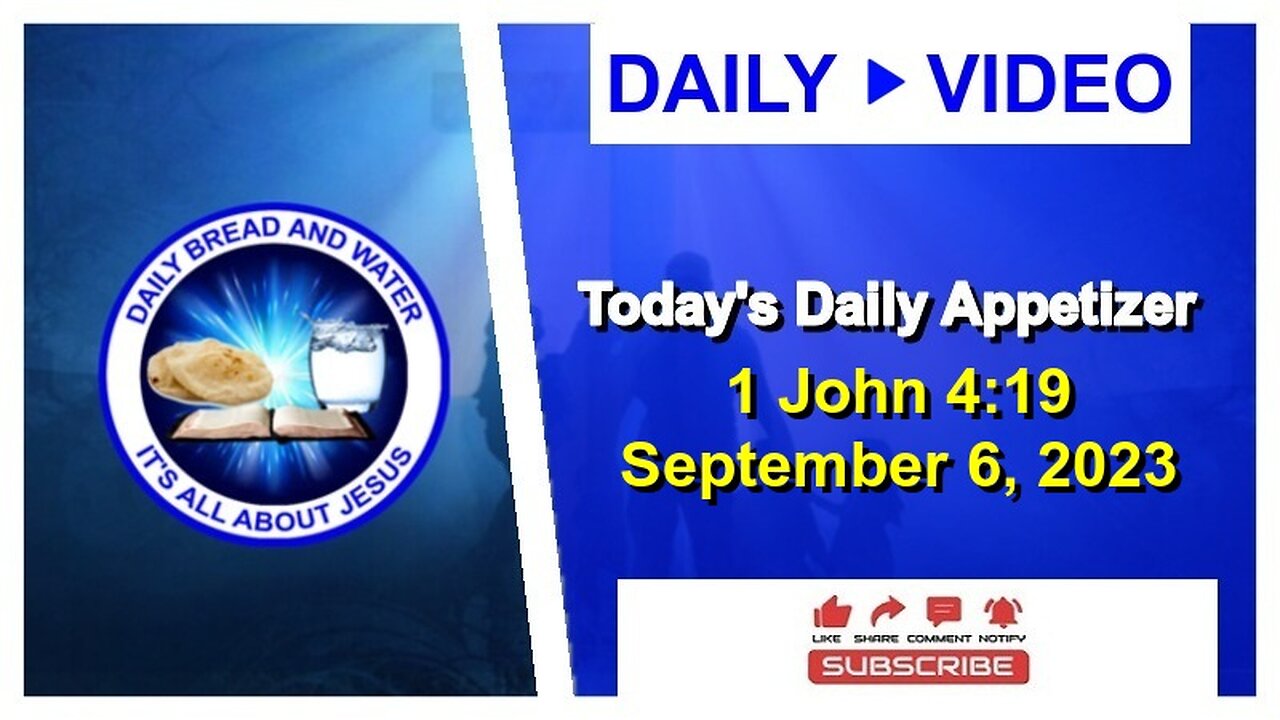 Today's Daily Appetizer (1 John 4:19)