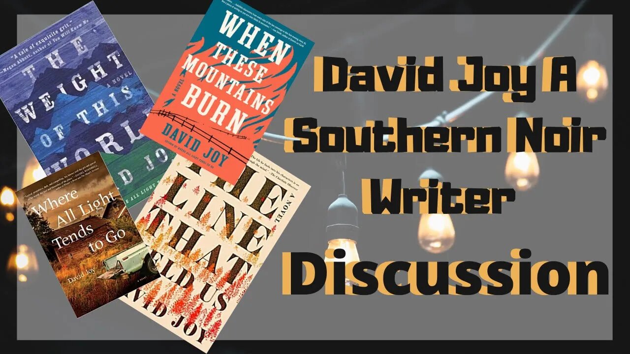 David Joy A Southern Noir Writer / Discussion