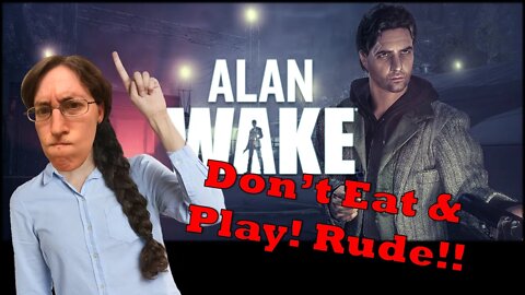 Alan Wake Part 21 Everyday Let's Play