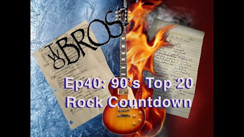 Episode 40: 90’s Top 20 Rock Countdown