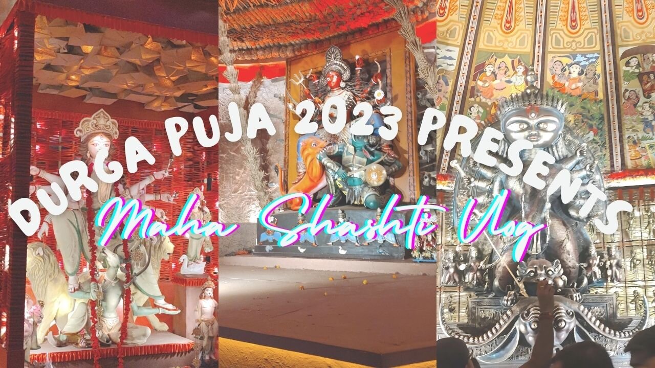 Maha Shashti (মহা ষষ্ঠী) Vlog | Durga Puja (দুর্গা পুজো) 2023 | 20.10.2023 #durgapuja #shashti