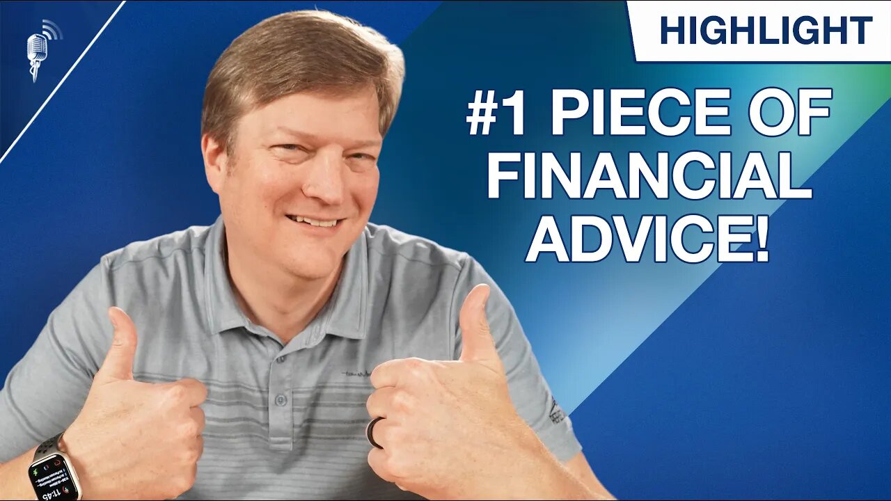 The #1 Piece of Financial Advice Everyone Needs to Hear