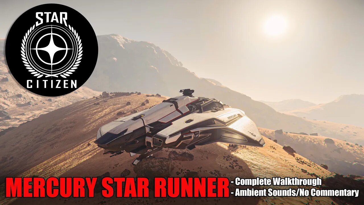 STAR CITIZEN_Mercury Star Runner Walk Through_Daymar_No Commentary_Ambient Sounds