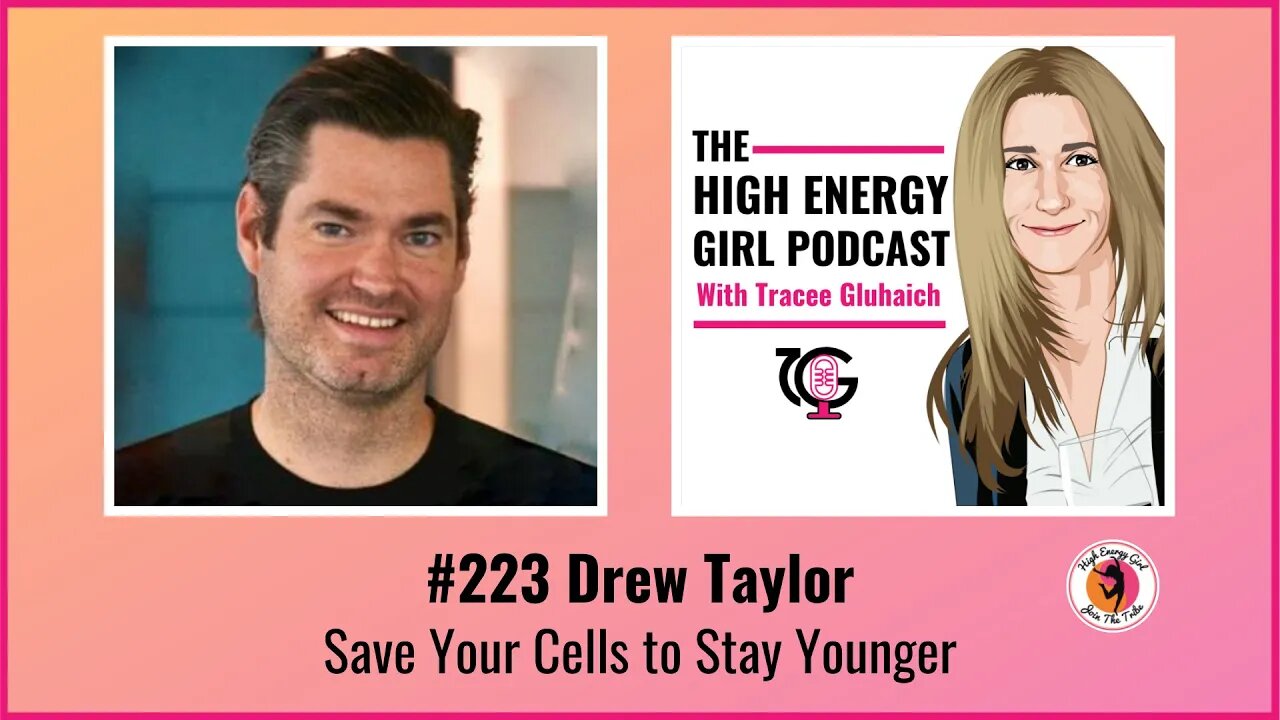 #223 Drew Taylor - Save Your Cells to Stay Younger