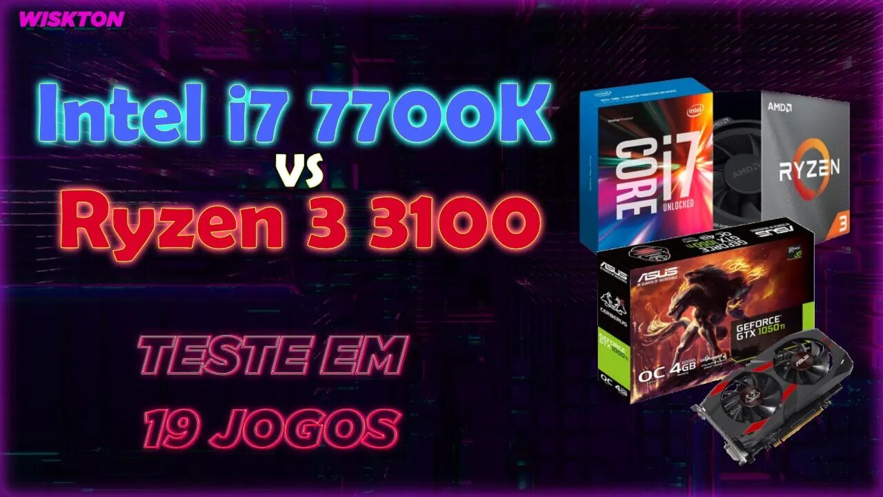 INTEL I7 7700K GTX 1050 TI x RYZEN 3 3100 GTX 1050 TI (19 JOGOS)