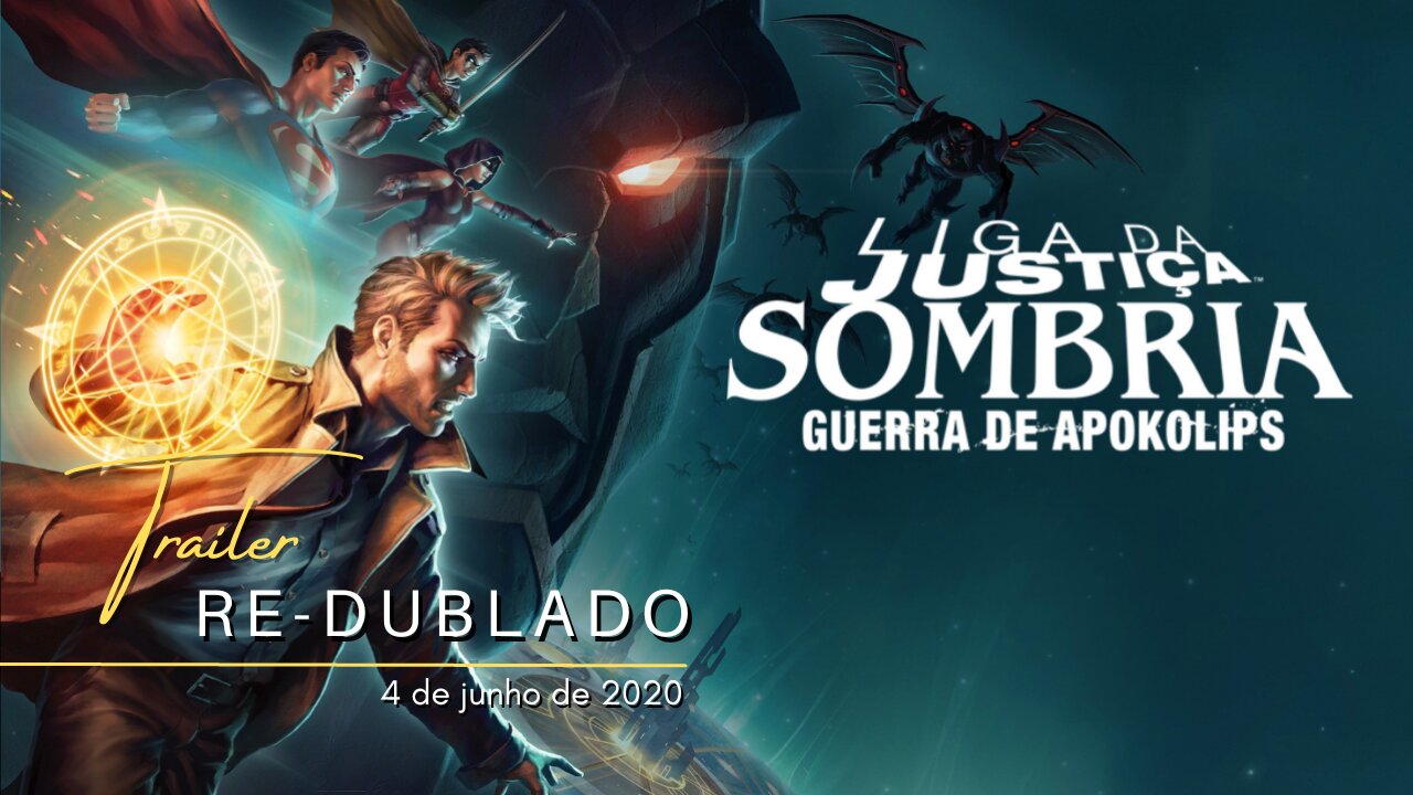 Liga da Justiça Sombria: Guerra de Apokolips | Trailer oficial re-dublado | 2020