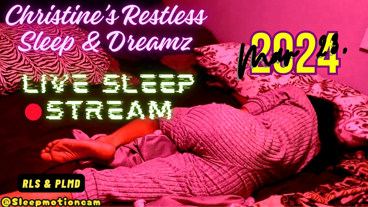 🔴Live Stream 💤Restless Sleep⏰Mar 23, 2024 😴 RLS & PLMD