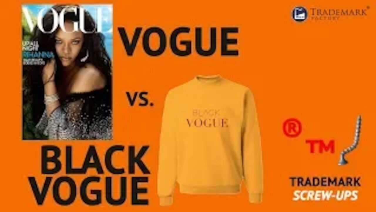 Vogue vs Black Vogue | Trademark Screw-Ups - Ep. 030