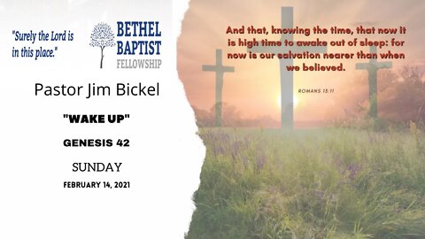 "Wake Up" | Pastor Jim Bickel | Bethel Baptist Fellowship [SERMON]