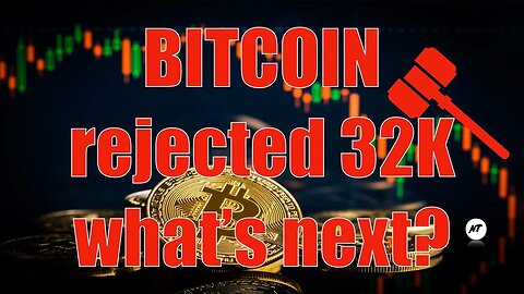 Bitcoin rejected 32K, what’s next? | NakedTrader