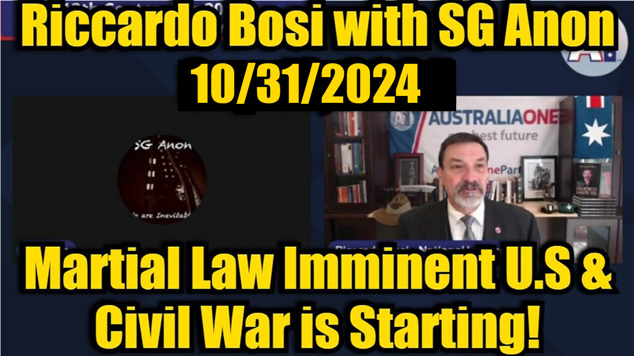 Riccardo Bosi & SG Anon 10/31:Martial Law Imminent U.S & Civil War is Starting! PHIL GODLEWSKI