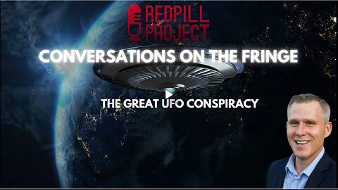 The Great UFO Conspiracy | Conversations On The Fringe