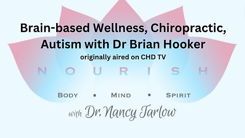 Autism, Brain-based Wellness, Chiropractic & Vaccines