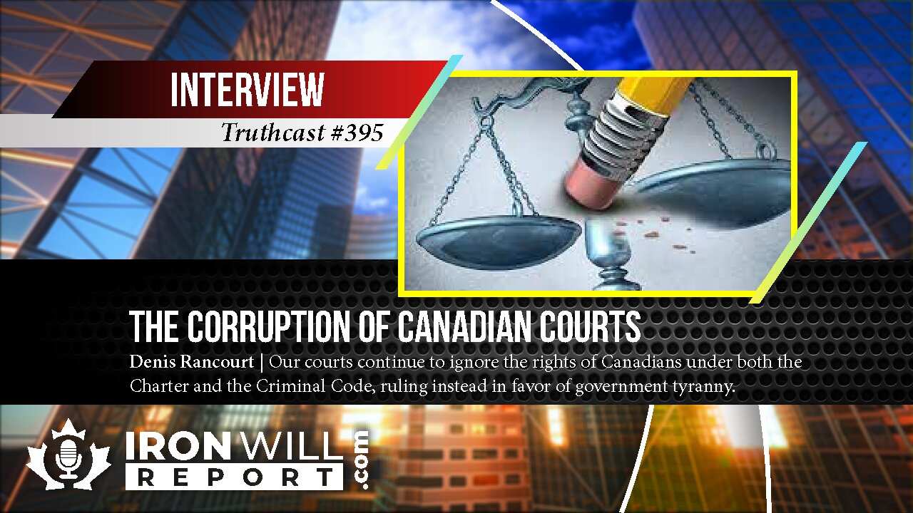 The Corruption of Canadian Courts: Denis Rancourt