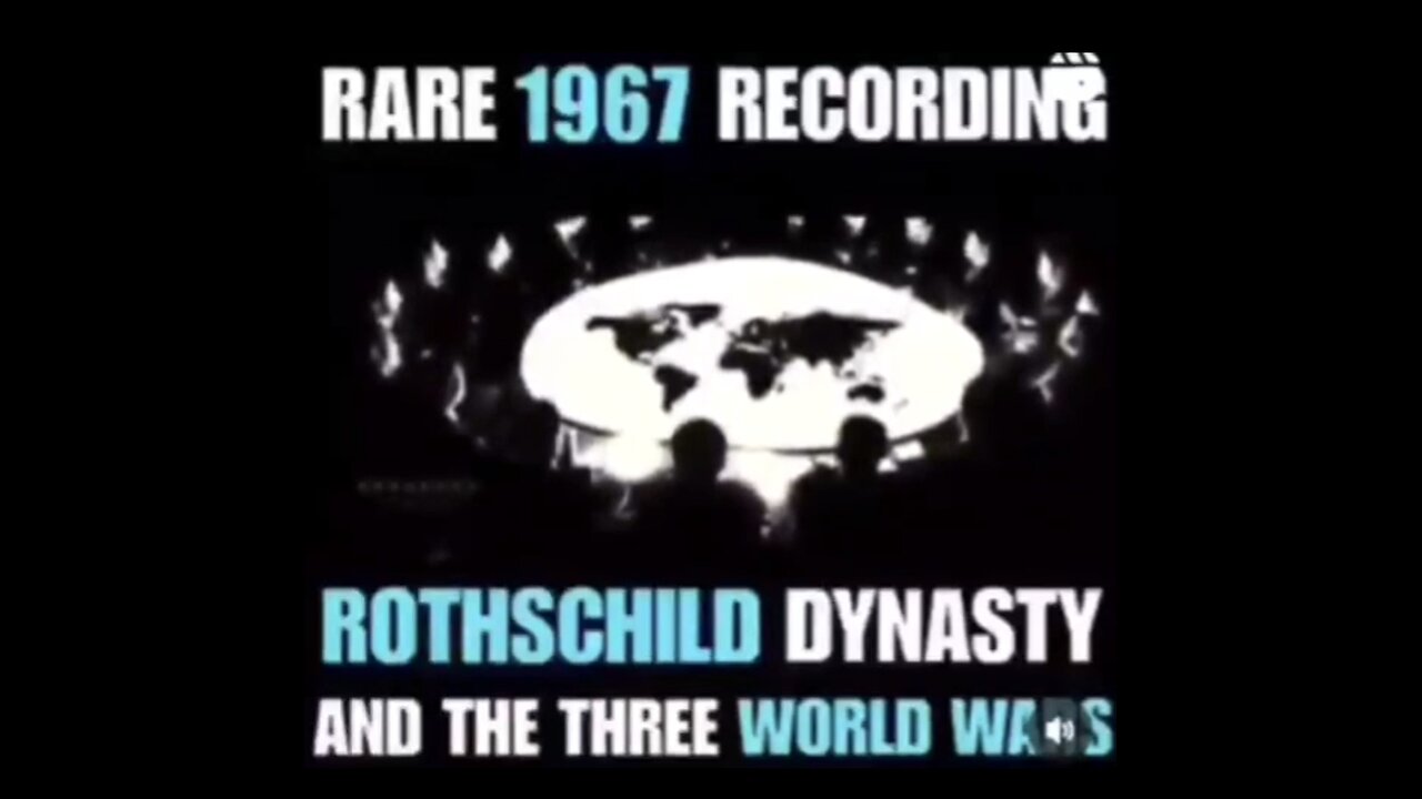 Rare 1967 Recording Rothchild Dynasty and the three world war