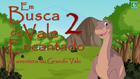 Em busca do Vale Encantado II - A aventura do Grande Vale | Pequeninos Play