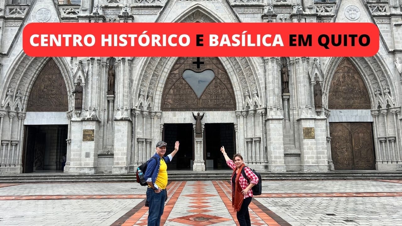 #BASÍLICA #CENTRO_HISTÓRICO EM QUITO EP#06