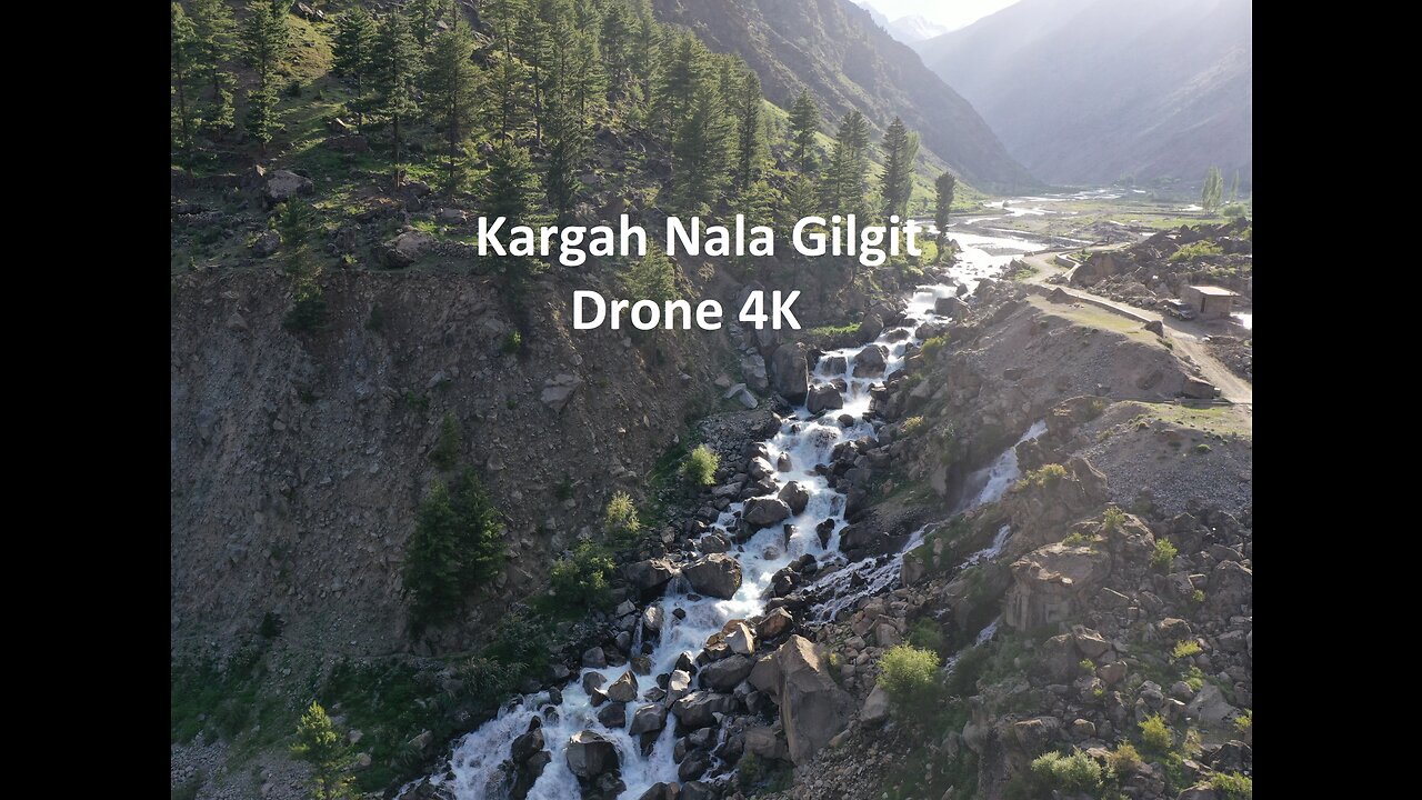 Drone 4k Video Of Kargah Nala Gilgit