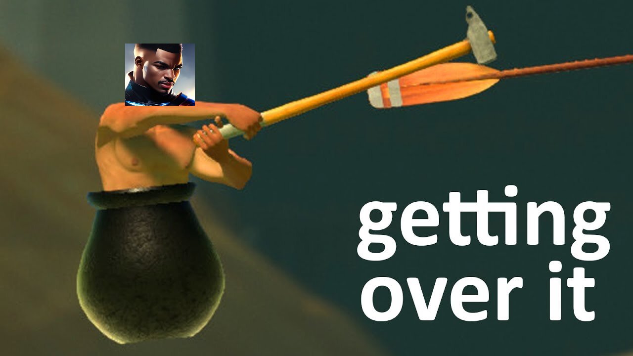 Not Getting Over It - Getting over it with bennett foddy