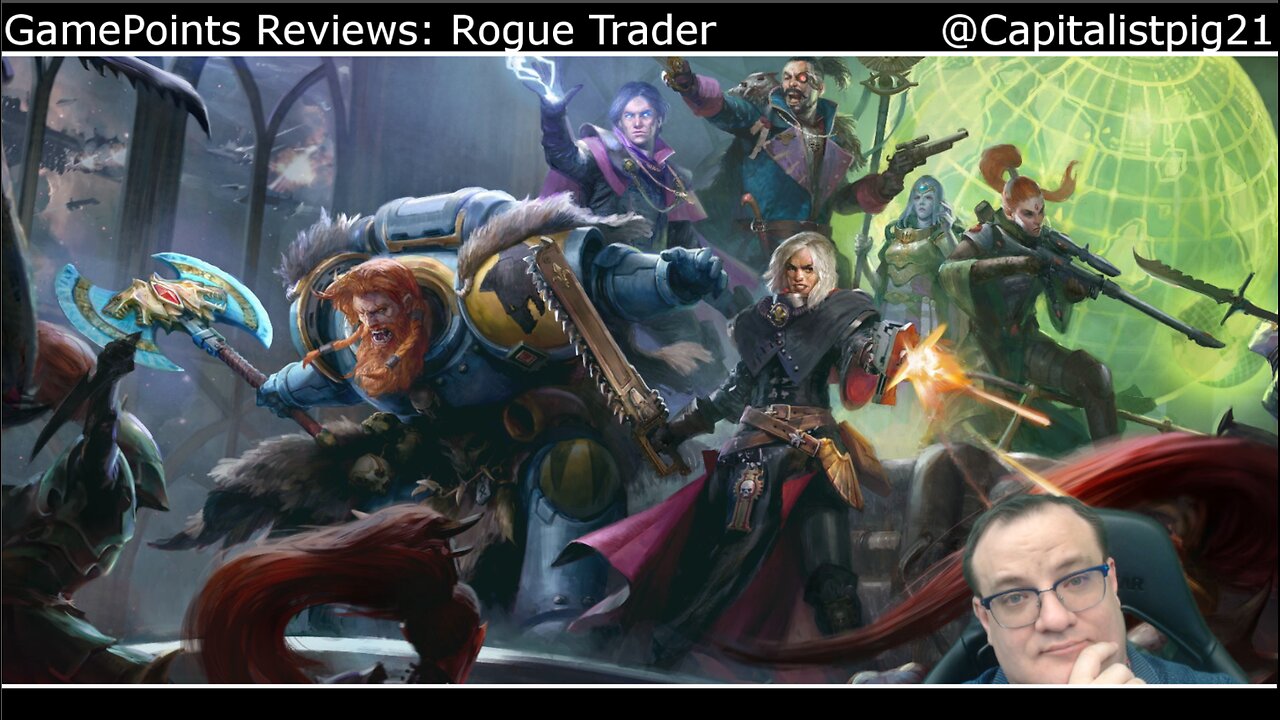 Not A Review of Warhammer 40K: Rogue Trader