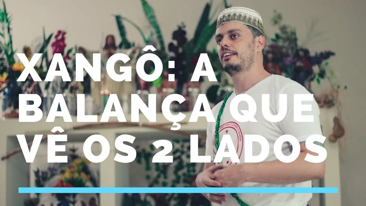 Xangô: A balança que vê os dois lados