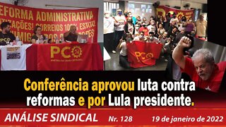 Conferência aprovou luta contra reformas e por Lula presidente - Análise Sindical nº 128 - 19/01/22